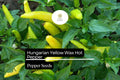 Hungarian Yellow Wax Pepper Seeds | Non-GMO, Pickling Peppers